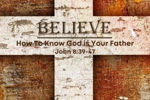 Read more about the article John 8v39-47