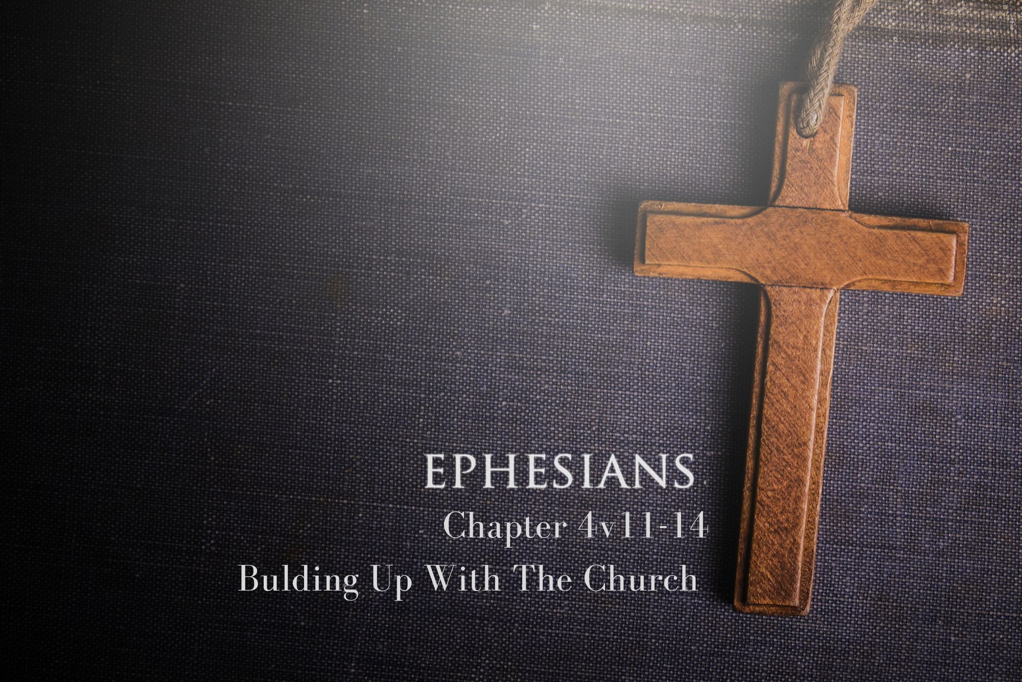 Read more about the article Ephesians 4v11-14
