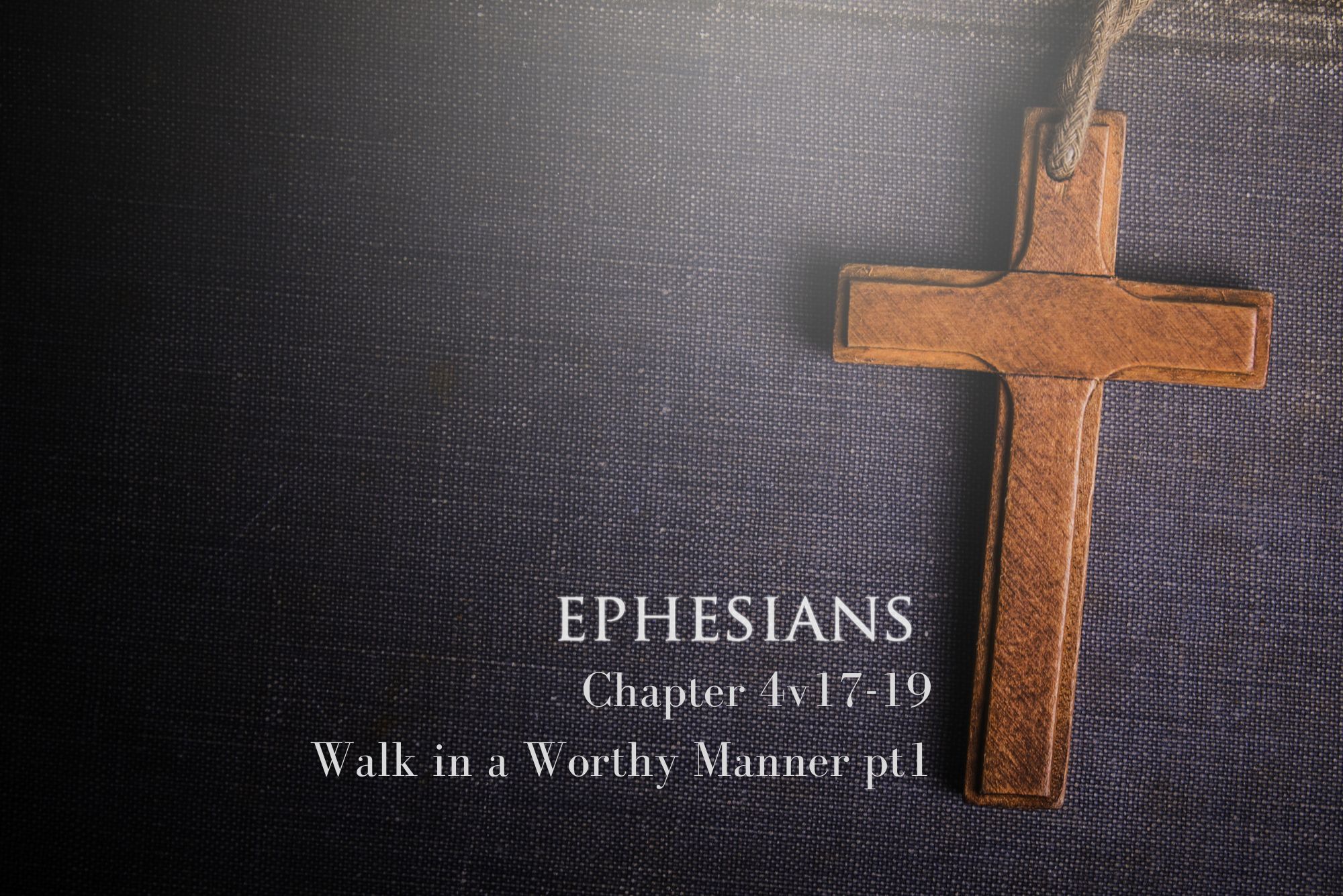 Read more about the article Ephesians 4v17-19