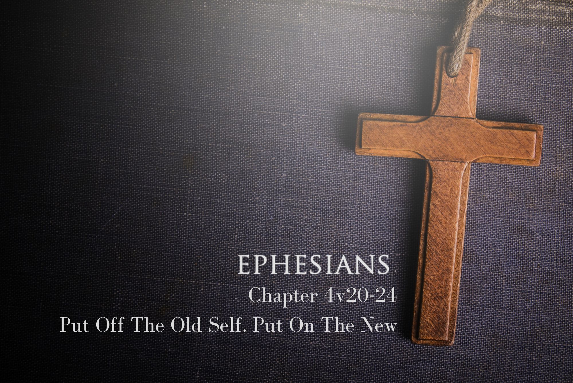 You are currently viewing Ephesians 4v20-24