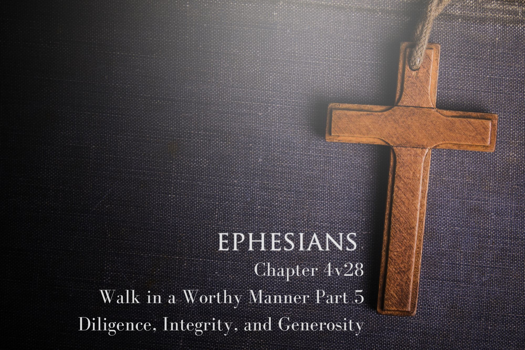 You are currently viewing Ephesians 4v28