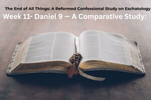 Eschatology study 11 - Daniel 9