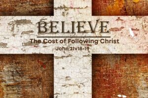 John 21v18-19 The cost of following Christ